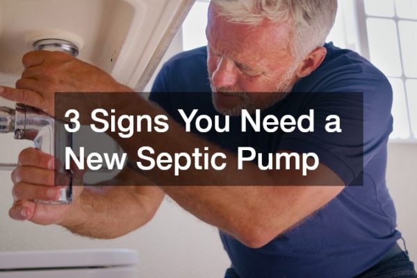 3 Signs You Need a New Septic Pump